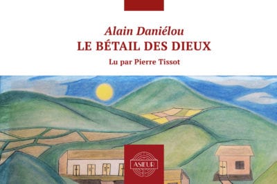 Le Bétail des Dieux : un conte d'Alain Daniélou en audiobook
