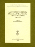 La Corrispondenza fra Alain Daniélou e René Guénon - 1947-1950