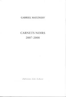 Carnets Noirs 2007-2008 - Gabriel Matzneff
