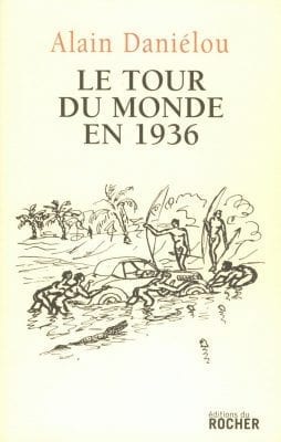 Le tour du monde 1936 - Alain Daniélou